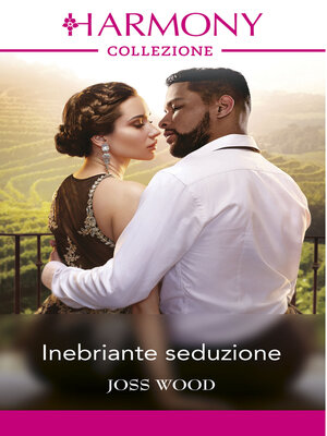 cover image of Inebriante seduzione